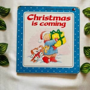 Christmas is Coming: Board Book