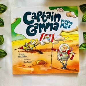 Captain Gamma Mission to Mars: Picture Story Book