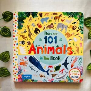 There are 101 Animals In This Book: Board Book