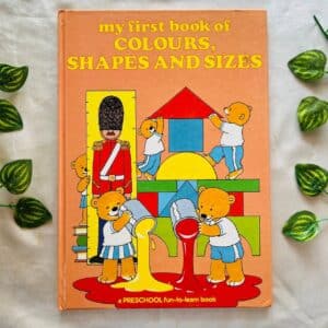 My First Book of Colours, Shapes and Sizes