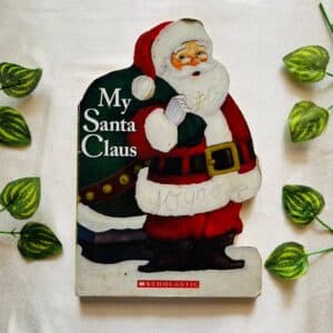 My Santa Claus: Board Book