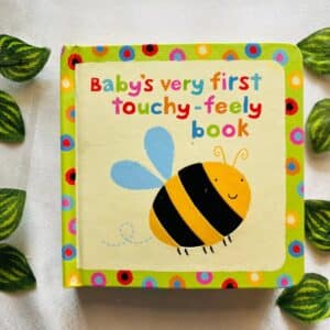 Baby's Very First Touchy-Feely: Board Book