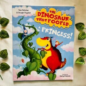 The Dinosaur That Pooped A Princess! Picture Story Book