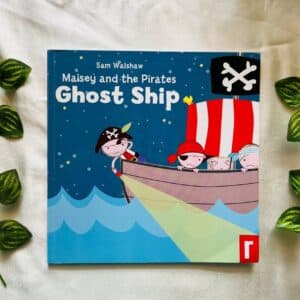 Maisey And The Pirates Ghost Ship: Picture Story Book