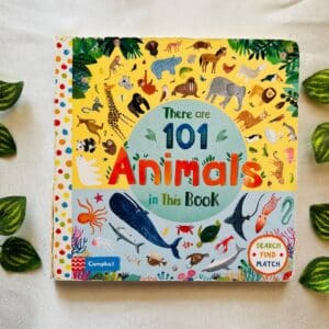There Are 101 Animals In The Book: Board Book