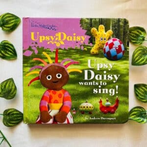 Upsy Daisy Wants To Sing! Board Book