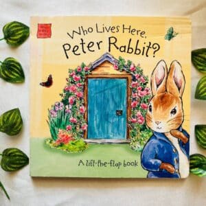 Who Lives Here Peter Rabbit?  A Lift-the-Flap Board Book