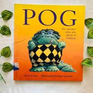 Pog The Monster Who Was Afraid Of Children: Picture Story Book