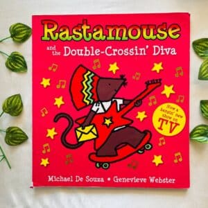 Rastamouse And The Double-Crossin' Diva: Picture Story Book