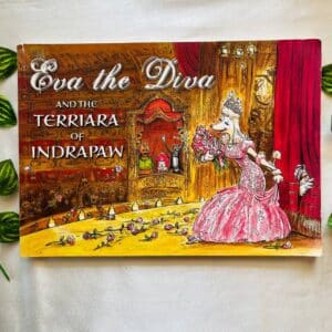 Eva The Diva And The Terriara Of Indrapaw: Picture Story Book
