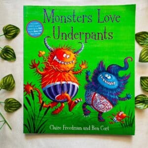 Monsters Love Underpants: Picture Story Book