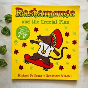 Rastamouse And The Crucial Plan: Picture Story Book