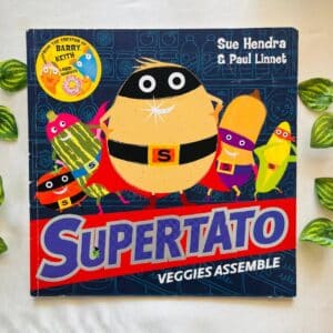 Supertato Veggies Assemble: Picture Story Book