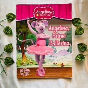 Angelina, Prima Ballerina: Picture Story Book