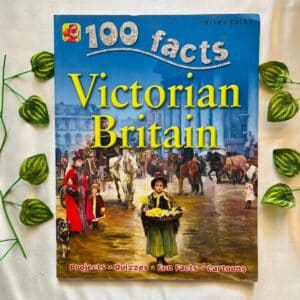 100 Facts Victorian Britain