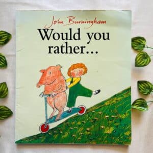 Would You Rather.. Picture Story Book