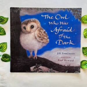 The Owl Who Was Afraid Of The Dark: Picture Story Book