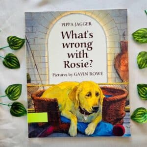 What's Wrong With Rosie? Picture Story Book
