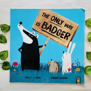 The Only Way Is Badger: Picture Story Book