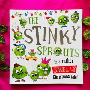 The Stinky Sprouts In A Rather Smelly Christmas Tale! Picture Story Book