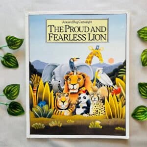 The Proud And Fearless Lion: Picture Story Book
