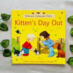 Usborne Farmyard Tales: Kitten's Day Out