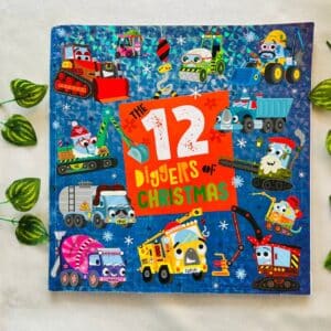 The 12 Diggers Of Christmas: Picture Story Book