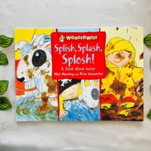 Splish, Splash, Splosh! A Book About Water