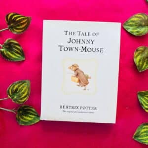 The Tale Of Johnny Town-Mouse