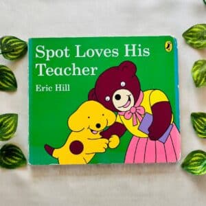 Spot Loves His Teacher: Board Book