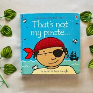 Usborne: That's Not My Pirate... Touch And Feel Board Book