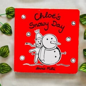 Chloe's Snowy Day: Board Book
