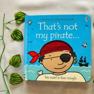 Usborne: That's Not My Pirate... Touch And Feel Board Book