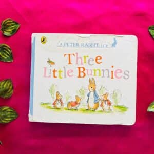 Three Little Bunnies: Board Book