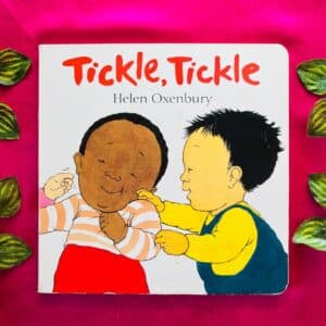 Tickle, Tickle: Board Book