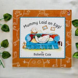 Mummy Laid An Egg! Picture Story Book