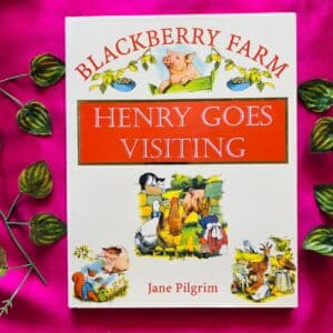 Blackberry Farm: Henry Goes Visiting