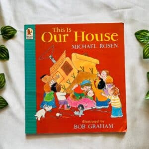 This Is the Our House: Picture Story Book