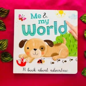 Me & My World: A Lift-the-Flap Board Book