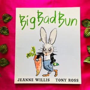 Big Bad Bun: Picture Story Book