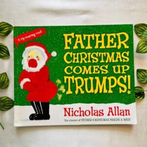 Father Christmas Comes Up Trumps! Picture Story Book