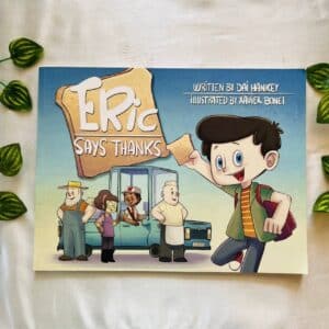 Eric Says Thanks: Picture Story Book