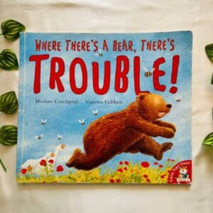 Where's There's A Bear, There's Trouble! Picture Story Book