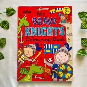 My Brave Knights Colouring Book