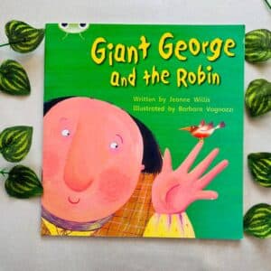 Giant George and the Robin: Phonics