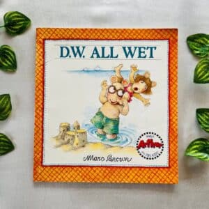 D.W All Wet
