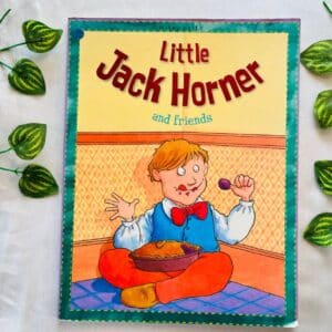 Little Jack Horner and Friends: Picture Story Book