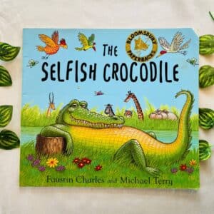 The Selfish Crocodile: Picture Story Book