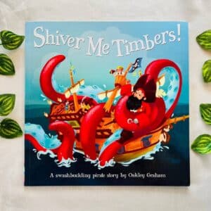 Shiver Me Timbers! Picture Story Book