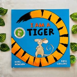 I Am a Tiger: Picture Story Book